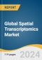 Global Spatial Transcriptomics Market Size, Share & Trends Analysis Report by Products (Instruments, Consumables, Software), Technology (Sequencing-Based Methods), Workflow, Sample Type, End-use, Region, and Segment Forecasts, 2024-2030 - Product Image