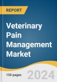 Veterinary Pain Management Market Size, Share & Trends Analysis Report by Product, Indication, Animal Type, Route of Administration (Parenteral, Oral, Topical), Mode of Purchase, End-use, Region, and Segment Forecasts, 2024-2030- Product Image