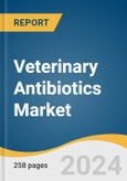 Veterinary Antibiotics Market Size, Share & Trends Analysis Report by Animal Type (Pigs, Cattle, Sheep & Goats, Poultry), Drug Class (Tetracyclines, Penicillins), Dosage Form, Region, and Segment Forecasts, 2025-2030- Product Image