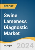 Swine Lameness Diagnostic Market Size, Share & Trends Analysis Report by Sector (Public, Private), Service Provider (Veterinary Hospital/Clinic Laboratories), Region, and Segment Forecasts, 2024-2030- Product Image