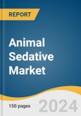 Animal Sedative Market Size, Share & Trends Analysis Report by Application, Animal Type, Route of Administration (Parenteral, Oral), Drug Class, End-use, Region, and Segment Forecasts, 2024-2030- Product Image