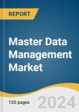 Master Data Management Market Size, Share & Trends Analysis Report by Component (Solution, Services), Deployment Mode (Cloud, On-premise), End-user, Region, and Segment Forecasts, 2024-2030- Product Image