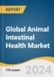 Global Animal Intestinal Health Market Size, Share & Trends Analysis Report by Animal Type, Product, Mode Of Delivery, Function, Distribution Channel, Region, and Segment Forecasts, 2024-2030 - Product Image