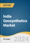 India Geosynthetics Market Size, Share & Trends Analysis Report by Product (Geotextile, Geomembrane, Geogrid, Geonet, Geocells), and Segment Forecasts, 2024-2030 - Product Thumbnail Image