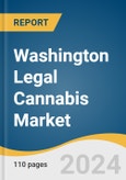 Washington Legal Cannabis Market Size, Share & Trends Analysis Report by Source (Hemp, Marijuana), Derivatives (CBD, THC), End-use (Industrial Use, Medical Use), and Segment Forecasts, 2024-2030- Product Image