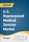 U.S. Reprocessed Medical Devices Market Size, Share & Trends Analysis Report by Product Type (Cardiovascular), Type (Third-party Reprocessing, In-house Reprocessing), End-use (Hospitals), and Segment Forecasts, 2024-2030 - Product Thumbnail Image