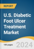 U.S. Diabetic Foot Ulcer Treatment Market Size, Share & Trends Analysis Report by Treatment (Therapy Device, Wound Care Dressing), Ulcer Type (Ulcer, Neuro-ischemic Ulcer), End-use, and Segment Forecasts, 2024-2030- Product Image