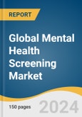 Global Mental Health Screening Market Size, Share & Trends Analysis Report by Component (Hardware, Software), Application (Cognitive, Behavioral), Demography, Solution Type, Region, and Segment Forecasts, 2024-2030- Product Image