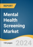 Mental Health Screening Market Size, Share & Trends Analysis Report by Component (Hardware, Software), Application (Cognitive, Behavioral), Demography, Solution Type, Region, and Segment Forecasts, 2024-2030- Product Image