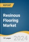 Resinous Flooring Market Size, Share & Trends Analysis Report by Resin Type (Epoxy, Polymethyl Methacrylate, Polyurethane), End-use (Residential, Non-residential), Region, and Segment Forecasts, 2024-2030 - Product Thumbnail Image