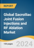 Global Sacroiliac Joint Fusion Injections and RF Ablation Market Size, Share & Trends Analysis Report by Indication (Degenerative Sacroiliitis, Sacral Disruption), Type (Diagnosis), End-use, Region, and Segment Forecasts, 2024-2030- Product Image