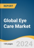 Global Eye Care Market Size, Share & Trends Analysis Report by Product (Contact Lens, Ocular Health Products), Mode Of Purchase (Over-The-Counter, Prescribed), Distribution Channel, Region, and Segment Forecasts, 2024-2030- Product Image