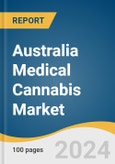 Australia Medical Cannabis Market Size, Share & Trends Analysis Report by Application (Cancer, AIDS), Sources (Hemp, Marijuana), Derivatives (CBD, THC), and Segment Forecasts, 2024-2030- Product Image