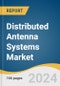 Distributed Antenna Systems Market Size, Share & Trends Analysis Report by Coverage (Indoor DAS, Outdoor DAS), Technology, Ownership, Signal Source, Application, Region, and Segment Forecasts, 2024-2030 - Product Thumbnail Image