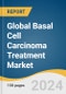 Global Basal Cell Carcinoma Treatment Market Size, Share & Trends Analysis Report by Treatment Type (Surgery, Radiotherapy, Topical Chemotherapy, Intralesional Injections, Oral Medications, Chemical Peeling Treatment), Region, and Segment Forecasts, 2024-2030 - Product Thumbnail Image