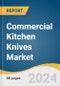 Commercial Kitchen Knives Market Size, Share & Trends Analysis Report by Cutting Edge (Plain, Serrated), Type (Chef's Knife, Utility & Paring Knife), End-use, Region, and Segment Forecasts, 2024-2030 - Product Thumbnail Image