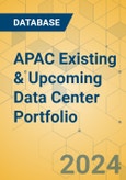 APAC Existing & Upcoming Data Center Portfolio- Product Image