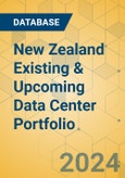 New Zealand Existing & Upcoming Data Center Portfolio- Product Image