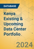 Kenya Existing & Upcoming Data Center Portfolio- Product Image