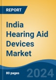 India Hearing Aid Devices Market, By Region, Competition, Forecast & Opportunities, 2020-2030F- Product Image