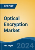 Optical Encryption Market - Global Industry Size, Share, Trends, Opportunity, and Forecast, 2019-2029F- Product Image