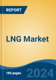 LNG Market - Global Industry Size, Share, Trends, Opportunity, and Forecast, 2019-2029F- Product Image