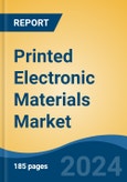 Printed Electronic Materials Market - Global Industry Size, Share, Trends, Opportunity, and Forecast, 2019-2029F- Product Image