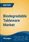 Biodegradable Tableware Market - Global Industry Size, Share, Trends, Opportunity, and Forecast, 2019-2029F- Product Image