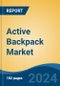 Active Backpack Market - Global Industry Size, Share, Trends, Opportunity, and Forecast, 2019-2029F - Product Image