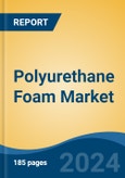 Polyurethane Foam Market - Global Industry Size, Share, Trends, Opportunity, and Forecast, 2019-2029F- Product Image