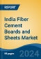 India Fiber Cement Boards and Sheets Market, By Region, Competition, Forecast & Opportunities, 2020-2030F - Product Image