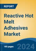 Reactive Hot Melt Adhesives Market - Global Industry Size, Share, Trends, Opportunity, and Forecast, 2019-2029F- Product Image