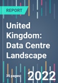 United Kingdom: Data Centre Landscape - 2024 to 2027- Product Image