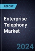 Growth Opportunities in the Enterprise Telephony Market, 2024- Product Image