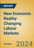 New Economic Reality: Changing Labour Markets- Product Image