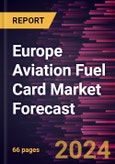 Europe Aviation Fuel Card Market Forecast to 2030 - Regional Analysis - by Type (Merchant and Branded) and Application (Commercial and Private)- Product Image