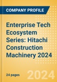 Enterprise Tech Ecosystem Series: Hitachi Construction Machinery 2024- Product Image