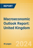 Macroeconomic Outlook Report: United Kingdom- Product Image