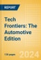 Tech Frontiers: The Automotive Edition - Product Image