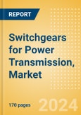 Switchgears for Power Transmission, Market Size, Share and Trends Analysis by Technology, Installed Capacity, Generation, Key Players and Forecast, 2023-2028- Product Image