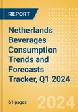 Netherlands Beverages Consumption Trends and Forecasts Tracker, Q1 2024 (Dairy and Soy Drinks, Alcoholic Drinks, Soft Drinks and Hot Drinks)- Product Image