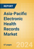 Asia-Pacific Electronic Health Records Market Outlook to 2033 - Cloud-Based Systems and Remote Systems- Product Image