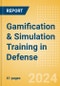 Gamification & Simulation Training in Defense (2024) - Product Thumbnail Image