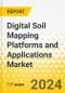 Digital Soil Mapping Platforms and Applications Market: Focus on Application, Product, and Region - Analysis and Forecast, 2024-2034 - Product Thumbnail Image