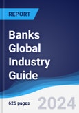 Banks Global Industry Guide 2019-2028- Product Image