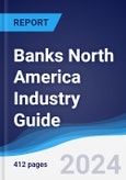 Banks North America (NAFTA) Industry Guide 2019-2028- Product Image