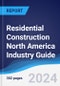 Residential Construction North America (NAFTA) Industry Guide 2019-2028 - Product Thumbnail Image