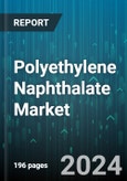 Polyethylene Naphthalate Market by Type, End-User - Global Forecast 2025-2030- Product Image