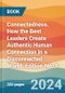 Connectedness. How the Best Leaders Create Authentic Human Connection in a Disconnected World. Edition No. 1 - Product Image