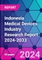 Indonesia Medical Devices Industry Research Report 2024-2033 - Product Image